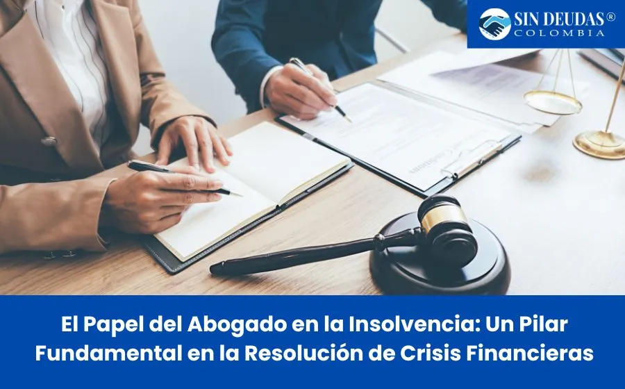 El papel del abogado en la insolvencia es vital