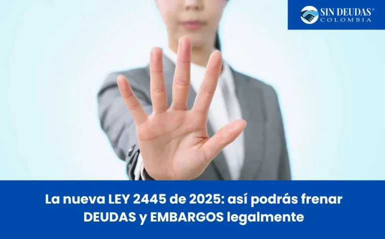 La nueva LEY 2445 de 2025: así podrás frenar DEUDAS y EMBARGOS legalmente