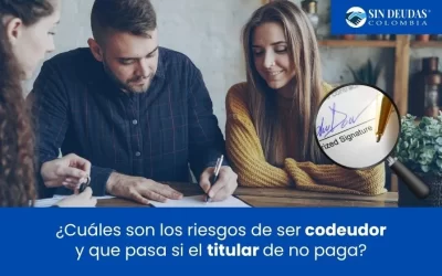 Riesgos de ser codeudor si el titular de la deuda no paga